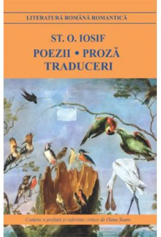 Poezii. Proza. Traduceri - St. O. Iosif