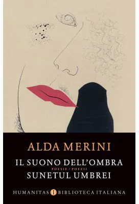 Il suono dell'ombra. Sunetul umbrei - Alda Merini