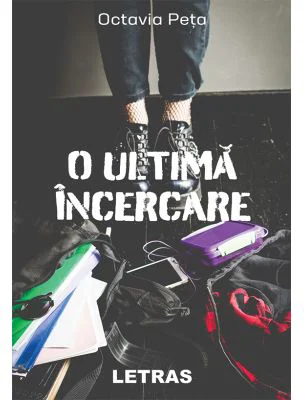 O ultima incercare