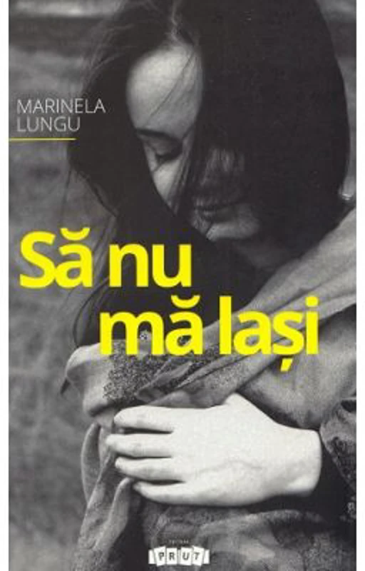 Sa nu ma lasi - Marinela Lungu