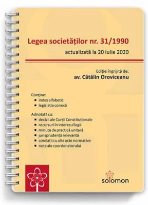 Legea societatilor nr. 31/1990 (actualizata la 20 iulie 2020) - Catalin Oroviceanu