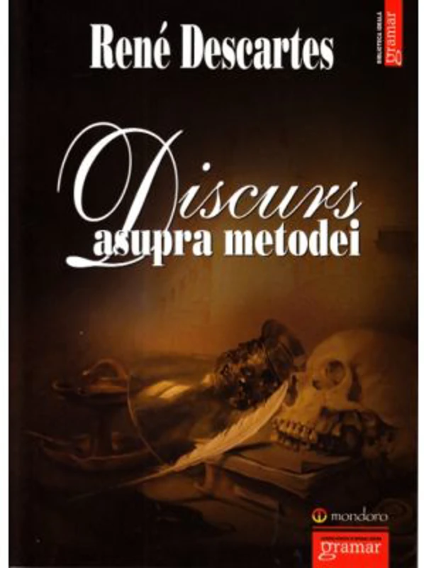 Discurs asupra metodei - Rene Descartes
