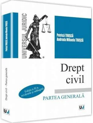 Drept civil. Partea generala - Petrica Trusca, Andrada Mihaela Trusca