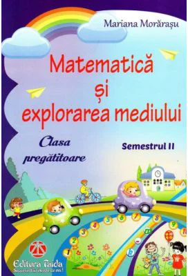 Matematica si explorarea mediului pentru clasa pregatitoare, semestrul al 2-lea