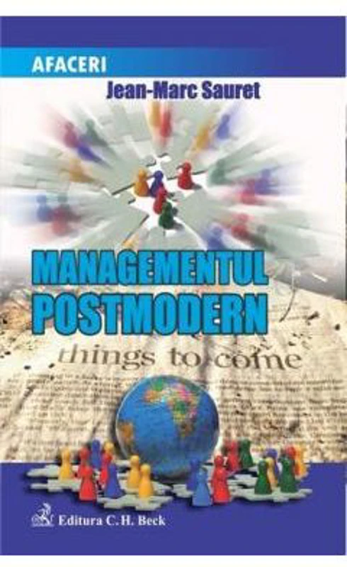 Managementul postmodern - Jean-Marc Sauret