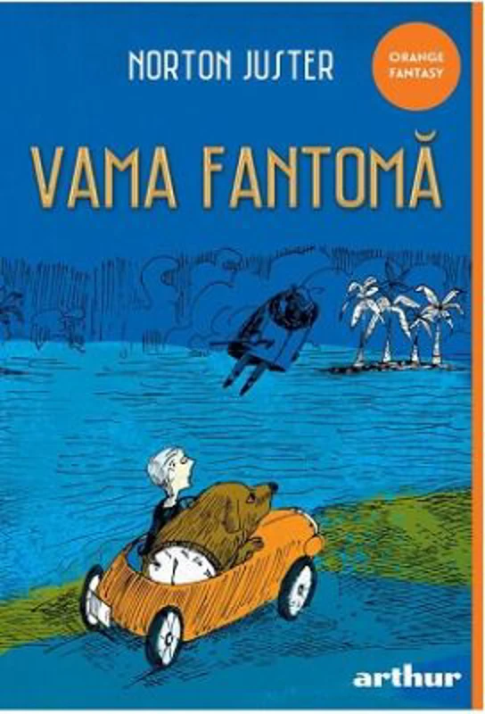 Vama fantoma. Paperback - Norton Juster