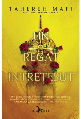 Un regat intretesut - Tahereh Mafi