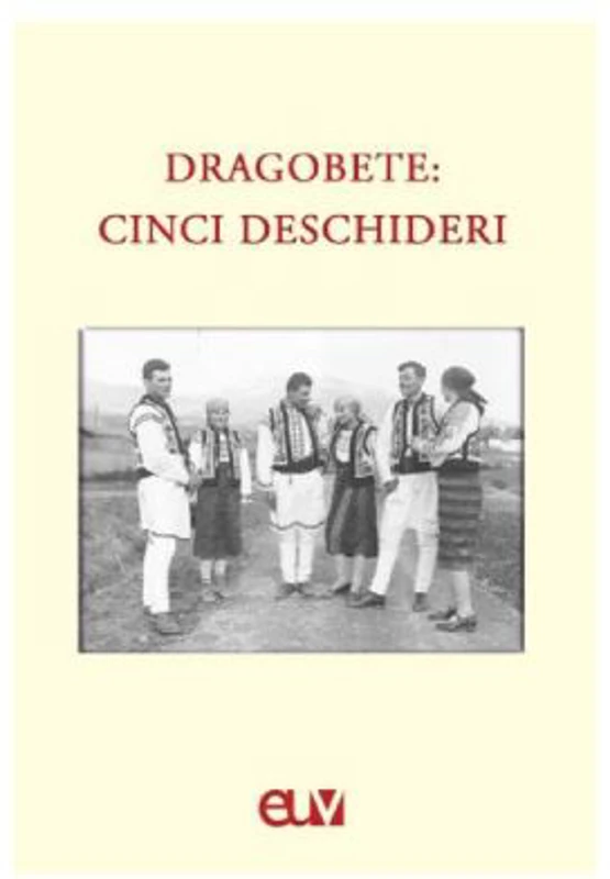 Dragobete: cinci deschideri - Mihaela Bucin, Otilia Hedesan