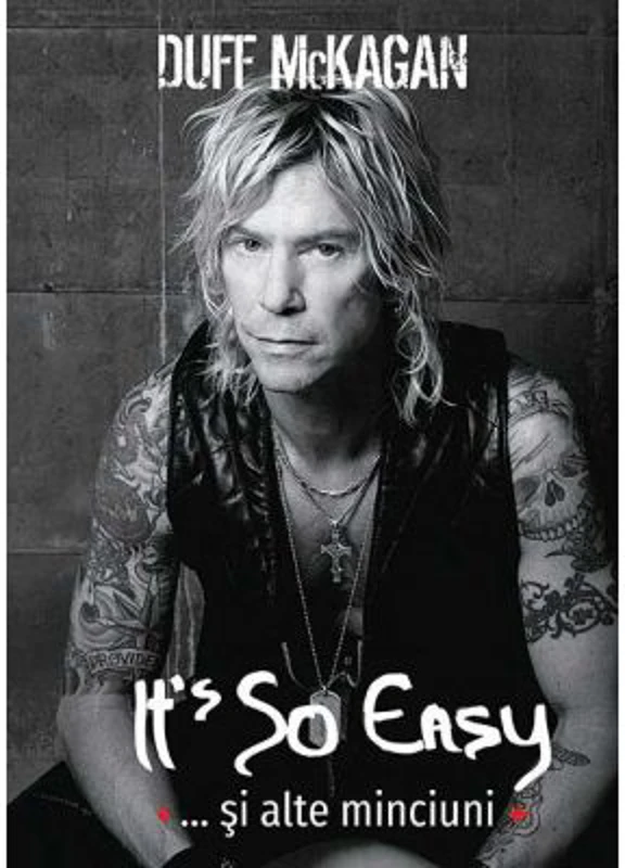 It’s So Easy… si alte minciuni