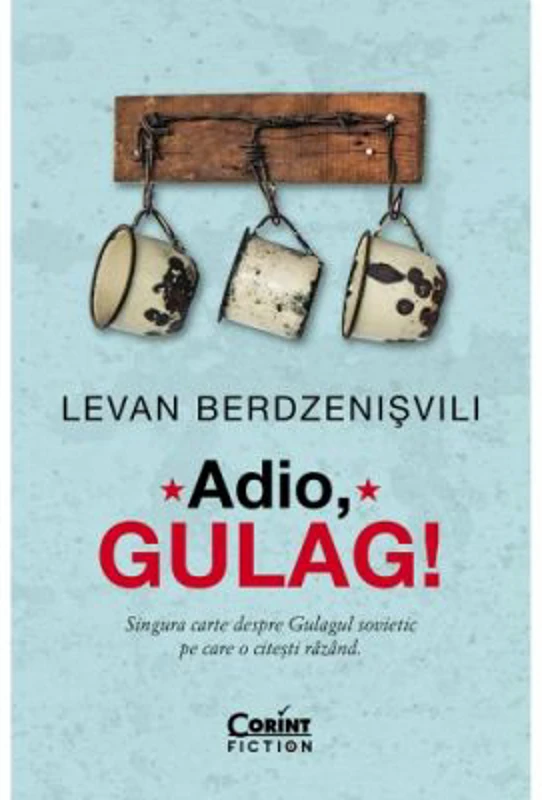 Adio, Gulag! - Levan Berzenisvili