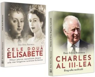 Pachet Cele doua Elisabete. Charles al 3-lea. Biografia Neoficiala - Dan-Silviu Boerescu