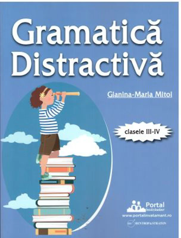 Gramatica distractiva. Teste rezolvate pentru clasele 3-4 - Gianina-Maria Mitoi