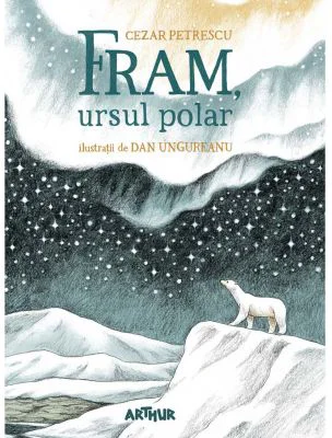 Fram, ursul polar - Cezar Petrescu
