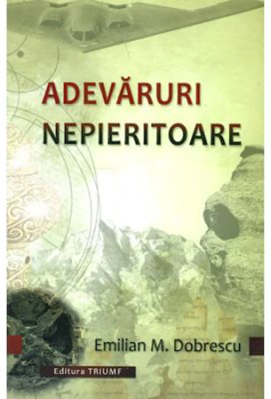 Adevaruri nepieritoare - Emilian M. Dobrescu