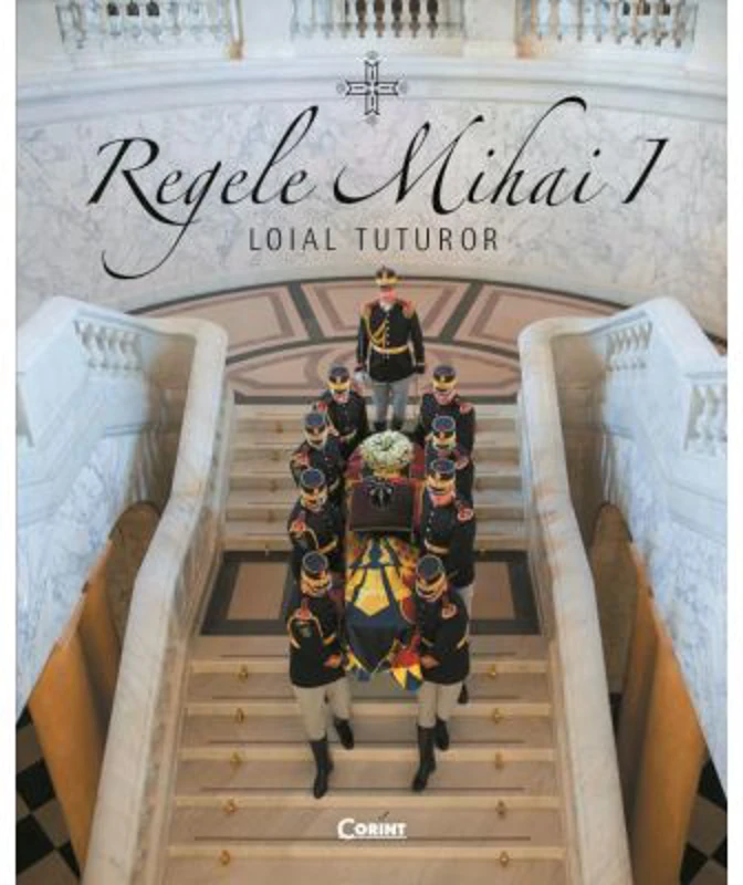 Regele Mihai I. Loial tuturor
