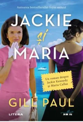 Jackie si Maria - Gill Paul
