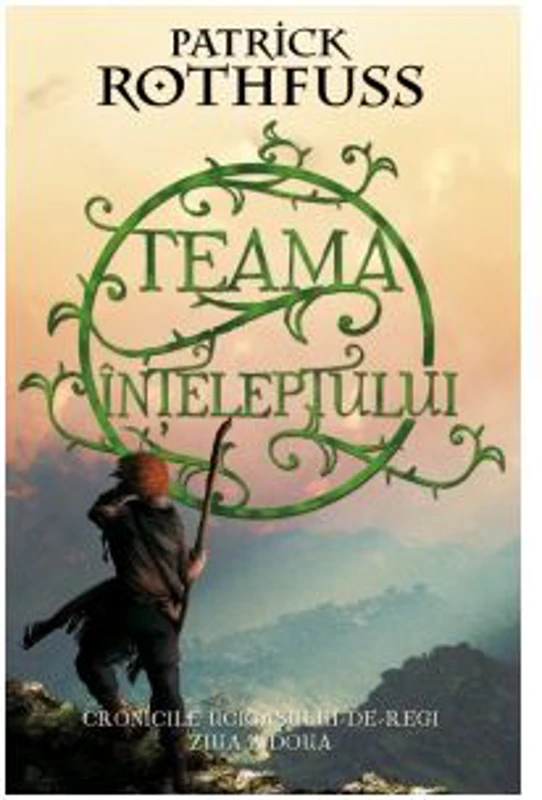 Teama inteleptului - Patrick Rothfuss