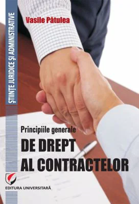 Principiile generale de drept al contractelor - Vasile Patulea