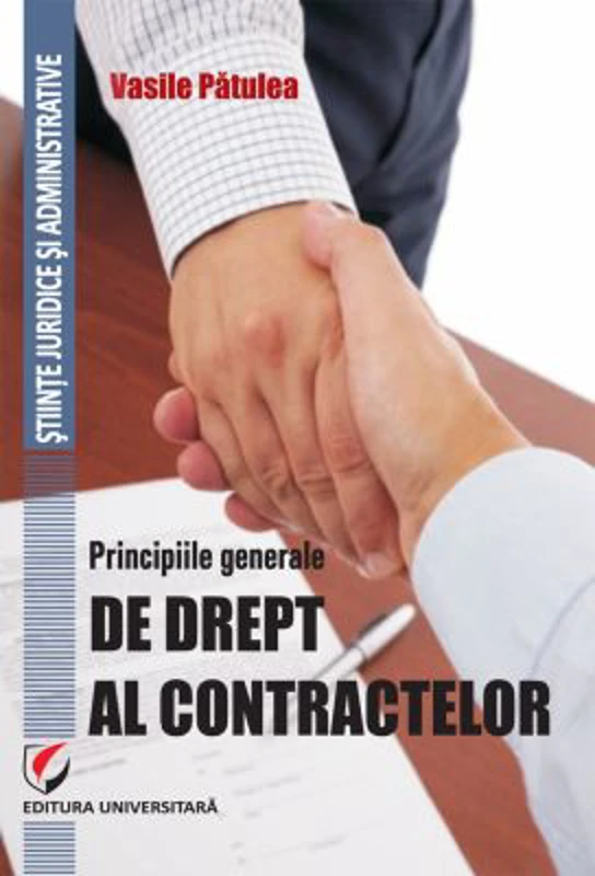 Principiile generale de drept al contractelor - Vasile Patulea