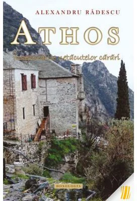 Athos. Insemnarile netacutelor carari - Alexandru Radescu