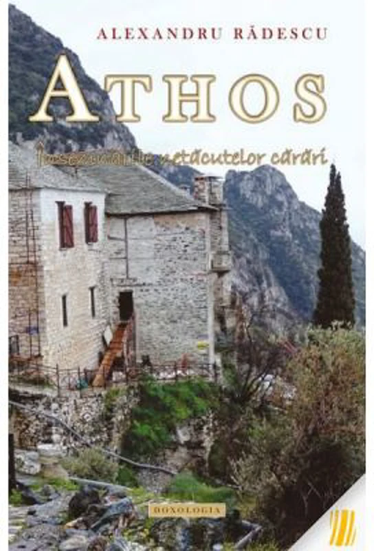 Athos. Insemnarile netacutelor carari - Alexandru Radescu