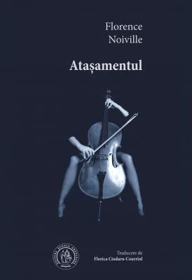 Atasamentul - Florence Noiville