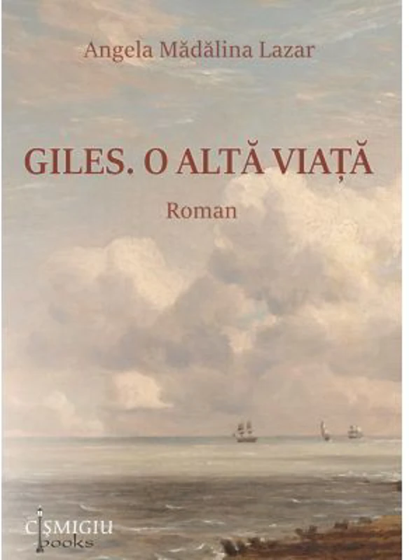 Giles. O alta viata - Angela Madalina Lazar