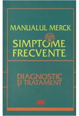 MANUALUL MERCK 88 DE SIMPTOME FRECVENTE