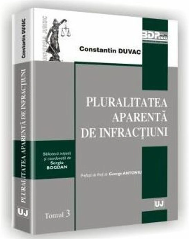 Pluralitatea aparenta de infractiuni. Tomul 3 - Constantin Duvac