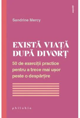 Exista viata dupa divort - Sandrine Mercy