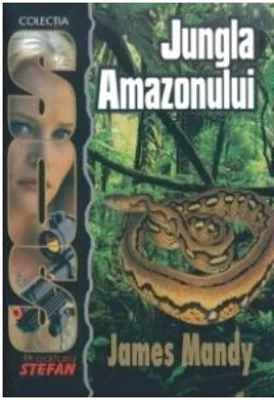 SOS - Jungla Amazonului - James Mandy