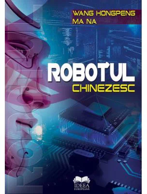 Robotul chinezesc - Wang Hongpeng, Ma Na