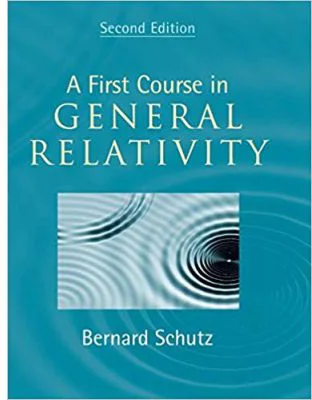 A First Course in General Relativity - Bernard Schutz