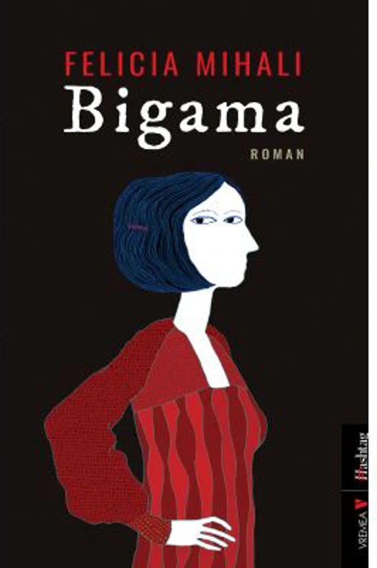 Bigama - Felicia Mihali