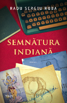 Semnatura indiana - Radu Sergiu Ruba