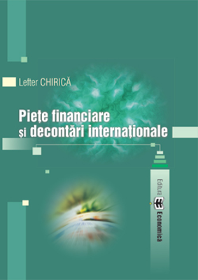 Piete financiare si decontari internationale - Lefter Chirica