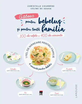 Gatesc pentru bebelus si pentru toata familia - Larousse