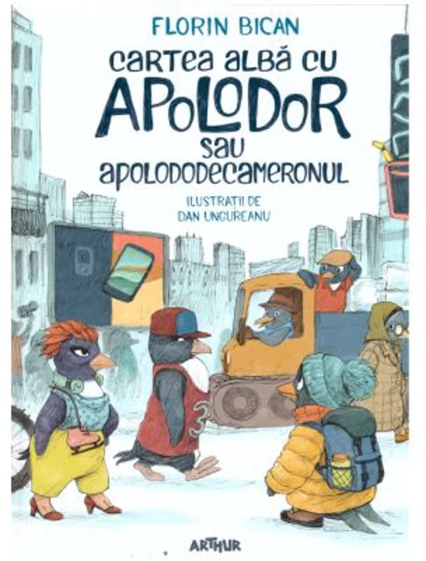 Cartea alba cu Apolodor sau Apolododecameronul - Florin Bican