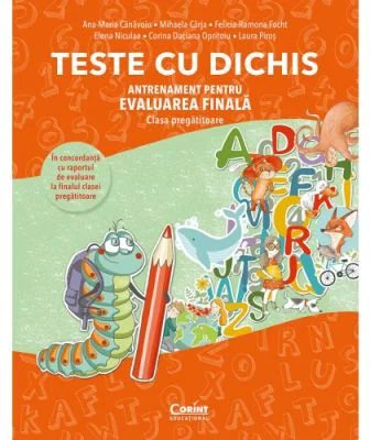 TESTE CU DICHIS. Antrenament pentru EVALUAREA FINALA - Clasa pregatitoare - Ana-Maria Canavoiu