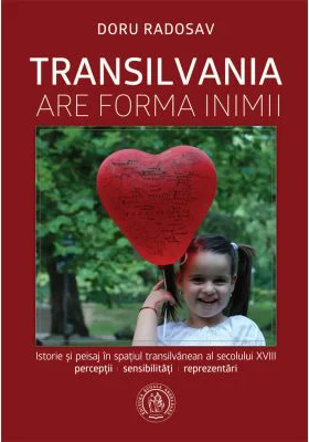 Transilvania are forma inimii - Doru Radosav