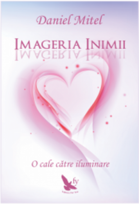 Imageria inimii. O cale catre iluminare - Daniel Mitel