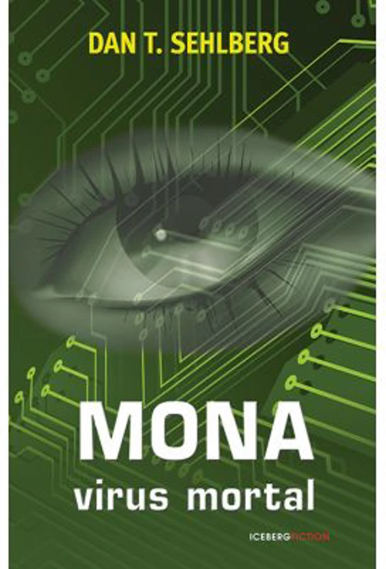 Mona. Virus mortal - Dan T. Sehlberg