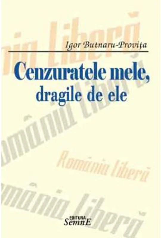 Cenzuratele mele, dragile de ele
