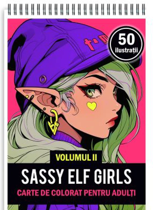Carte de colorat pentru adulti, 50 de ilustratii Sassy Elf Girls, Volumul 2