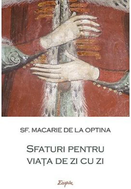 Sfaturi pentru viata de zi cu zi - sf. Macarie de la Optina