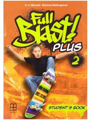 Full Blast! Plus 2 Student's Book - H. Q. Mitchell, Marileni Malkogianni