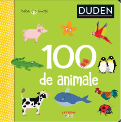 Duden. 100 de animale. Bebe invata