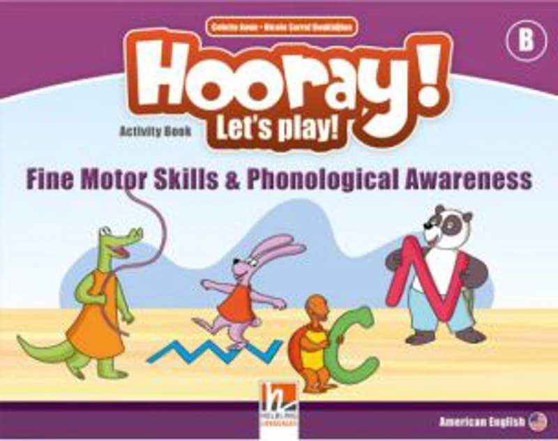 HOORAY! LET'S PLAY! Level B Fine Motor Skills & Phonological Awareness Activity Book