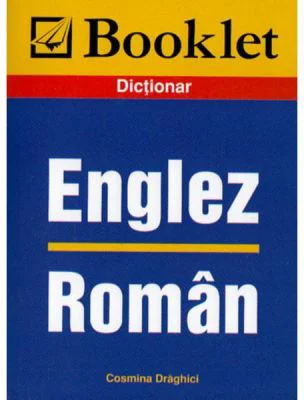 Dictionar englez-roman - Cosmina Draghici