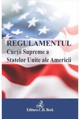 Regulamentul Curtii Supreme a Statelor Unite ale Americii - Igor Lacatus
